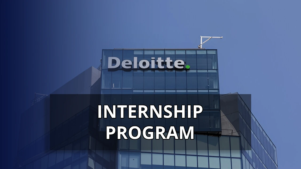 Deloitte Internship 2025 Program | Hiring Freshers Graduates